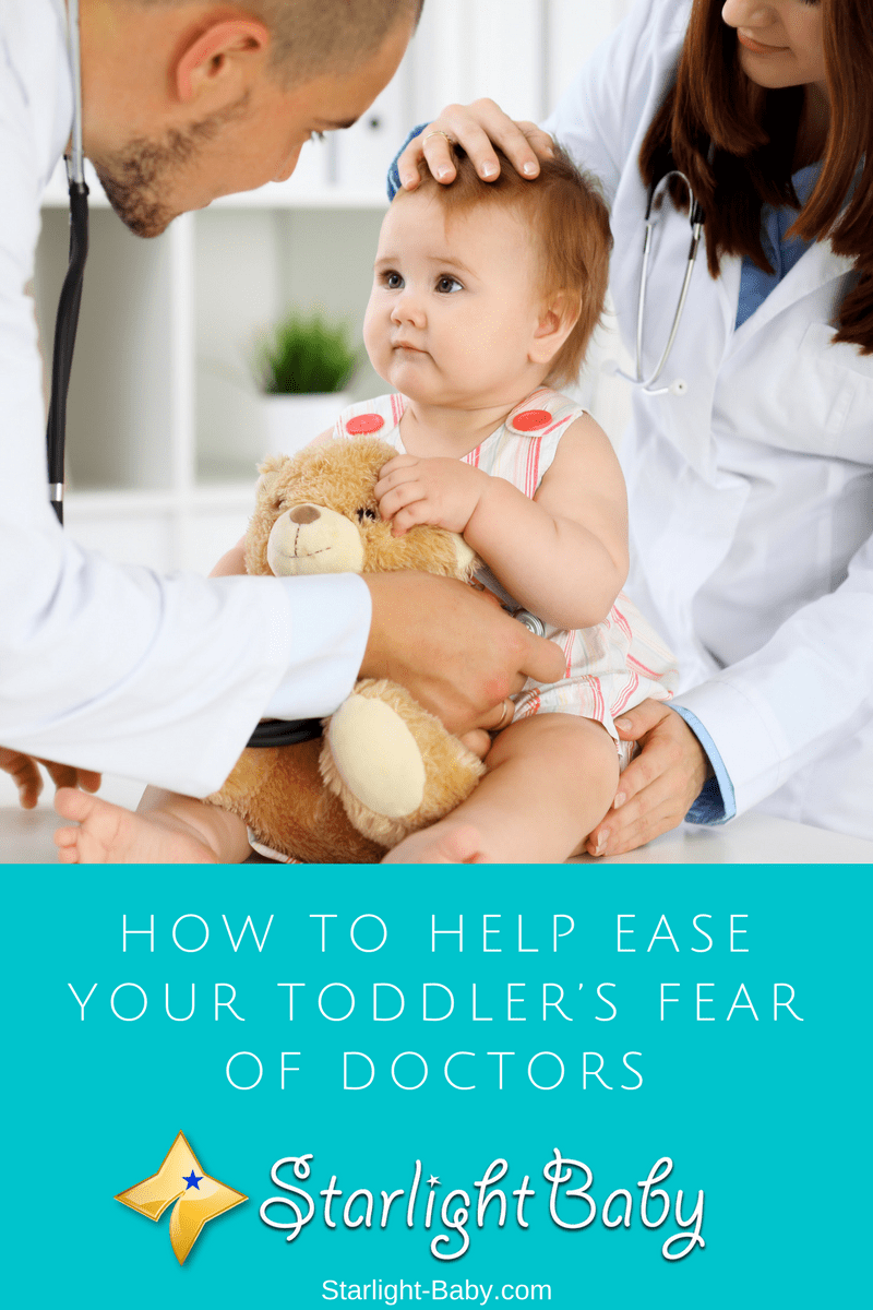 How To Help Ease Your Toddler’s Fear Of Doctors