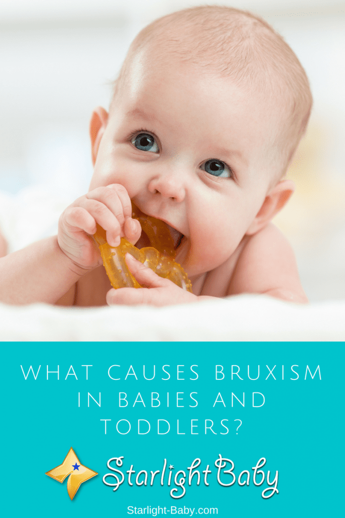 What Causes Bruxism In Babies And Toddlers?
