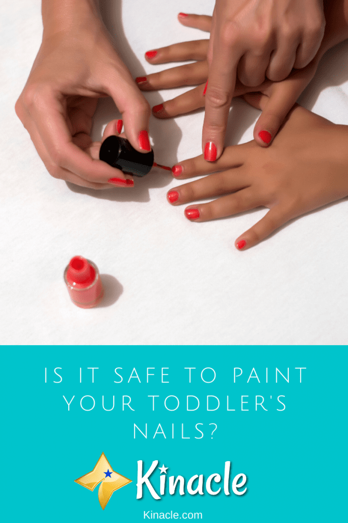 Is It Safe To Paint Your Toddler's Nails? Top Safety Tips - Kinacle